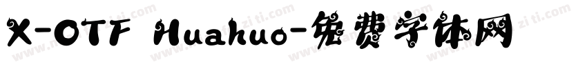 X-OTF Huahuo字体转换